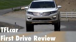 2015 Lincoln MKC First Drive Review: Is Lincoln Back?